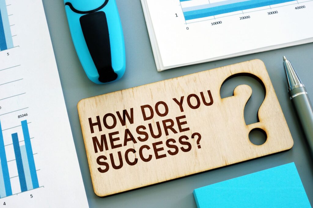 how do you measure success?